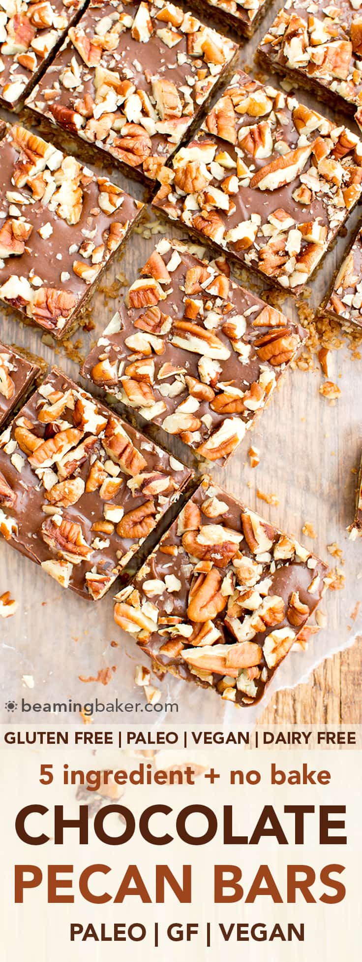 No Bake Paleo Chocolate Pecan Bars (V, GF, Paleo): a 5-ingredient, no bake recipe for deliciously textured pecan bars topped with a thick layer of chocolate and nuts. #Paleo #Vegan #GlutenFree #DairyFree | BeamingBaker.com