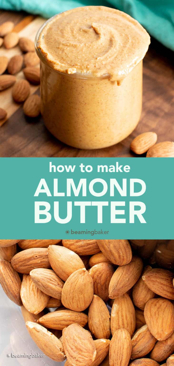 How to Make Almond Butter Beaming Baker