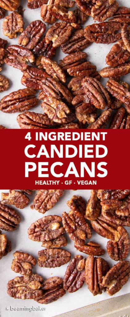 4 Ingredient Vegan Candied Pecans Beaming Baker 7262