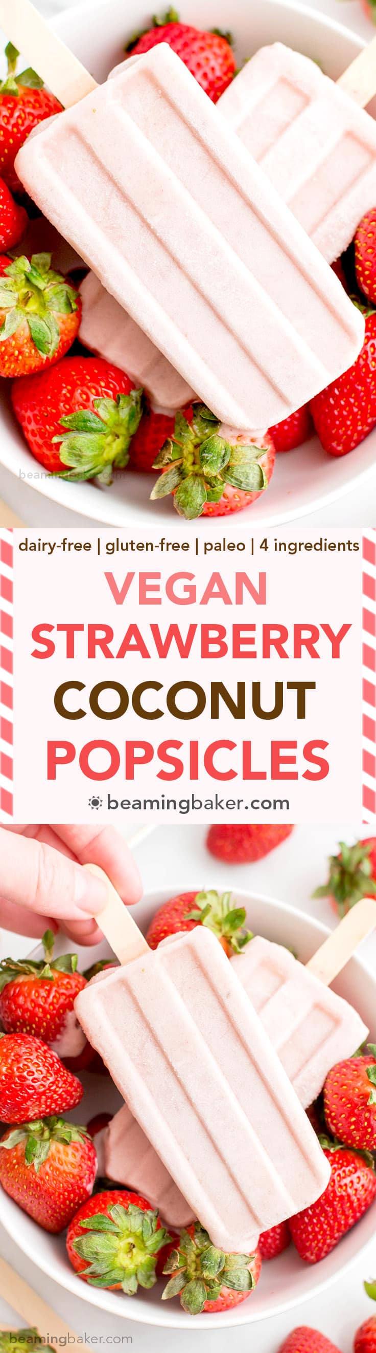 Vegan Strawberry Coconut Popsicles (V, GF, DF): a 4 ingredient, plant-based recipe for creamy, refreshing popsicles bursting with strawberry and coconut flavor. #Vegan #DairyFree #Paleo #GlutenFree | BeamingBaker.com