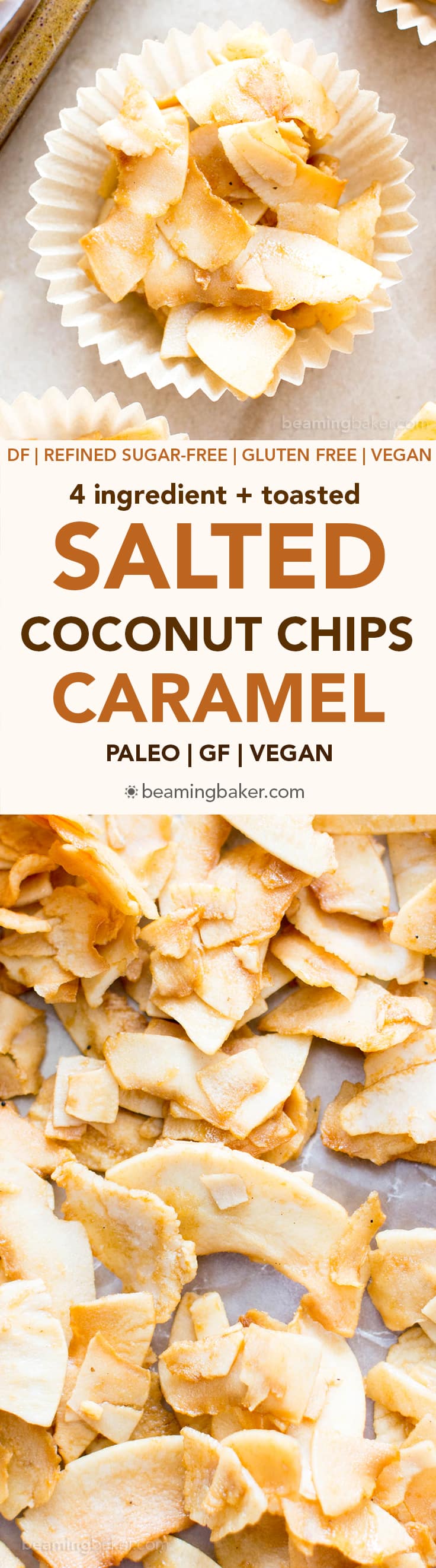 4 Ingredient Salted Caramel Toasted Coconut Chips (Paleo, Vegan,  Gluten-Free, Dairy-Free, Refined Sugar-Free) - Beaming Baker