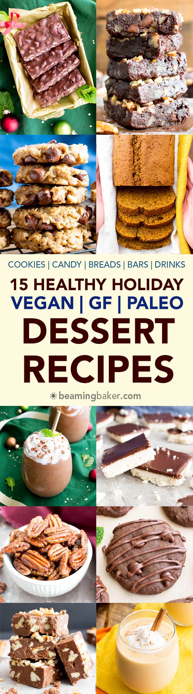 15 Gluten Free Vegan Healthy Holiday Dessert Recipes (V, GF): A festive collection of the best healthy holiday desserts to enjoy with friends and family! #Vegan #GlutenFree #DairyFree #Paleo #Holiday #Dessert #Healthy | BeamingBaker.com