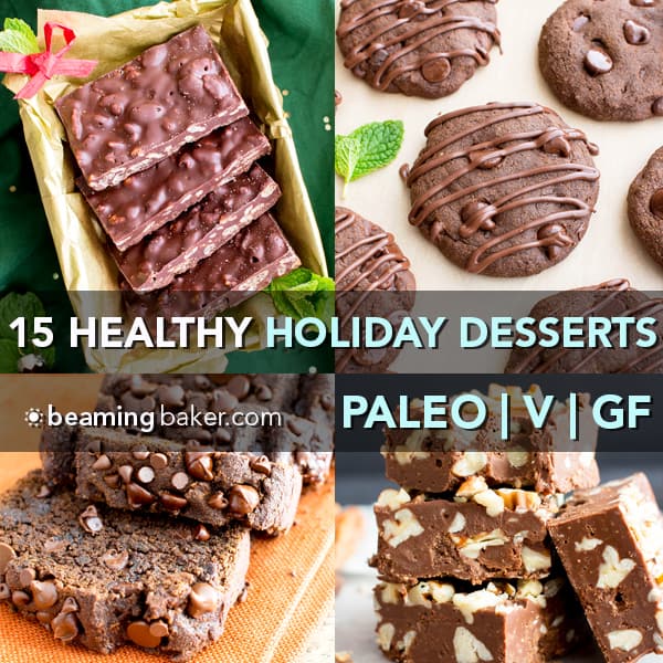 15 Gluten Free Vegan Healthy Holiday Dessert Recipes (V, GF, Dairy-Free, Paleo)