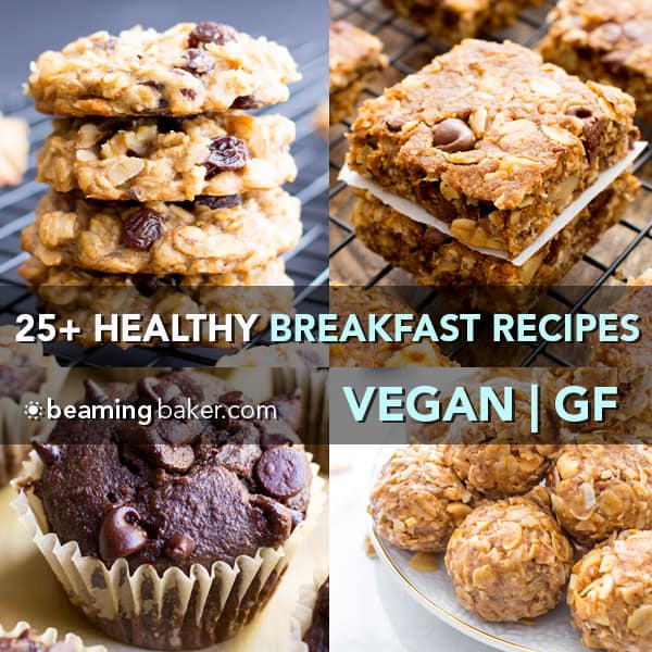 25+ Healthy Gluten Free Breakfast Recipes (Vegan, GF, Dairy-Free)