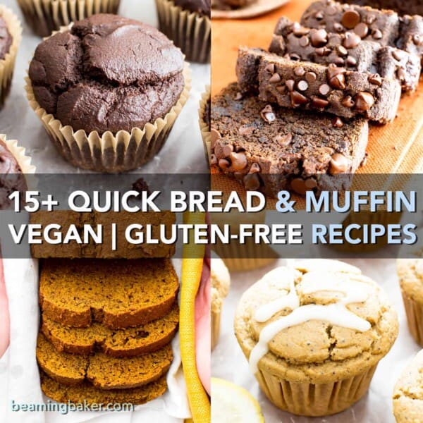 15+ Best Gluten Free Muffin & Quick Bread Recipes (V, GF): a fantastic collection of the best gluten free vegan recipes for perfectly moist muffins and mouthwatering quick breads! #Vegan #GlutenFree #DairyFree #RefinedSugarFree #Muffins #Bread | Recipes on BeamingBaker.com