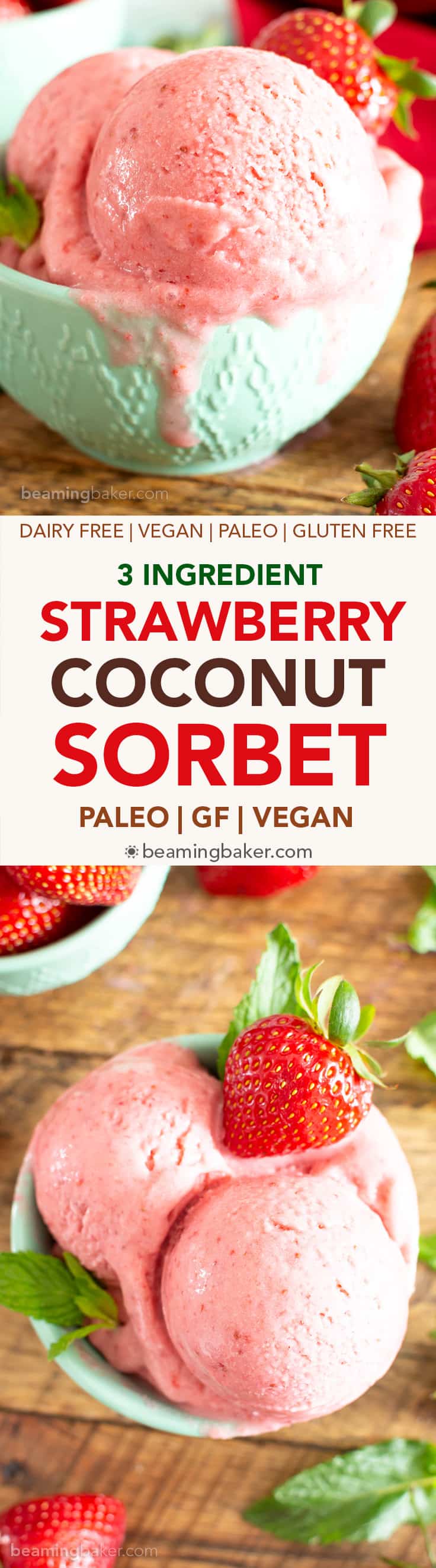 3 Ingredient Strawberry Coconut Sorbet (V, GF): a 5 min prep recipe for refreshing paleo strawberry sorbet made with just 3 healthy ingredients! #Paleo #DairyFree #Vegan #GlutenFree #RefinedSugarFree #HealthyDesserts #Sorbet #FrozenDesserts | Recipe at BeamingBaker.com