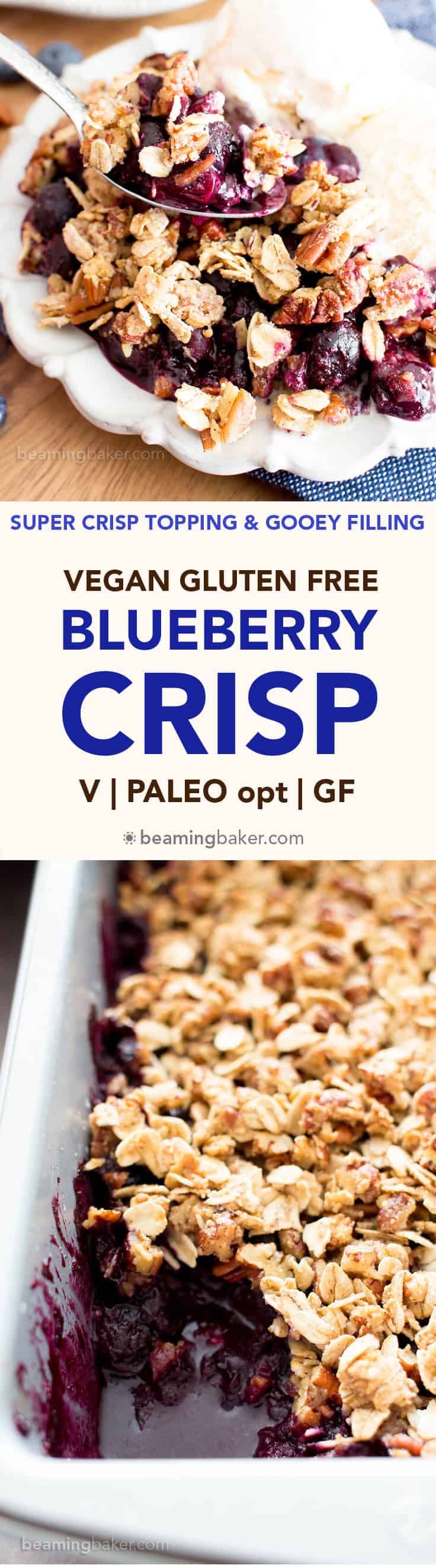 Vegan Gluten Free Blueberry Crisp (V+GF): an easy recipe for delightfully sweet ‘n crisp topping & warm, gooey blueberry filling to make for the perfect healthy summer dessert! #Vegan #GlutenFree #Paleo option #DairyFree #RefinedSugarFree #SummerDesserts #HealthyDesserts | Recipe at BeamingBaker.com