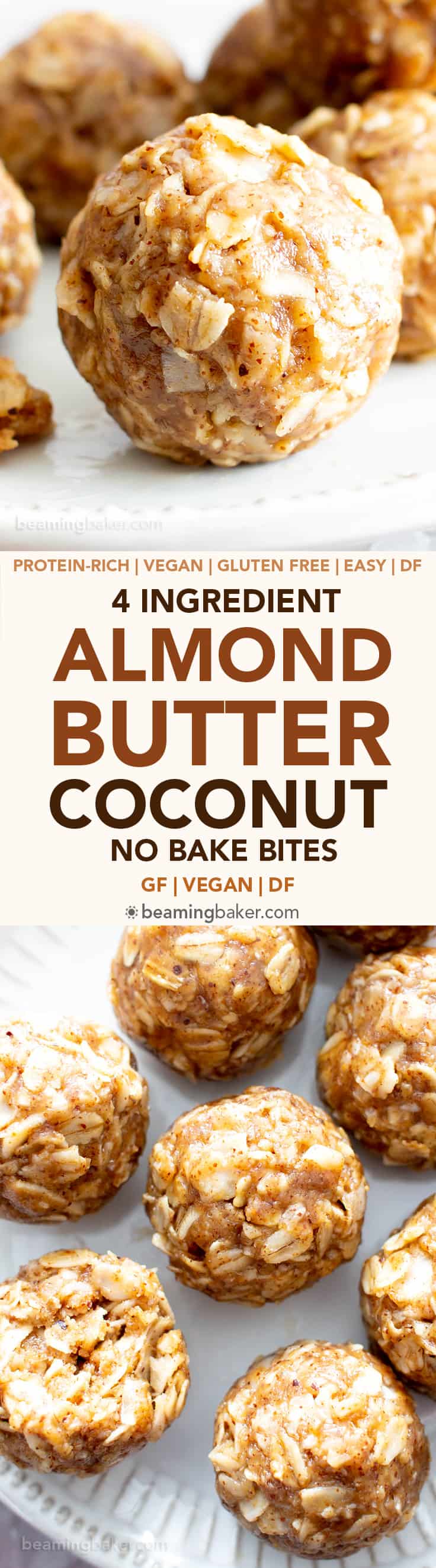 4 Ingredient No Bake Almond Butter Coconut Energy Bites (V, GF): an easy ‘n healthy recipe for deliciously chewy protein-rich energy bites made with nutrient-rich almond butter and coconut! #GlutenFree, #Vegan #DairyFree #OneBowl #HealthySnacks #AlmondButter #NoBake #NoBakeBites #ProteinPacked #Snacks | Recipe on BeamingBaker.com
