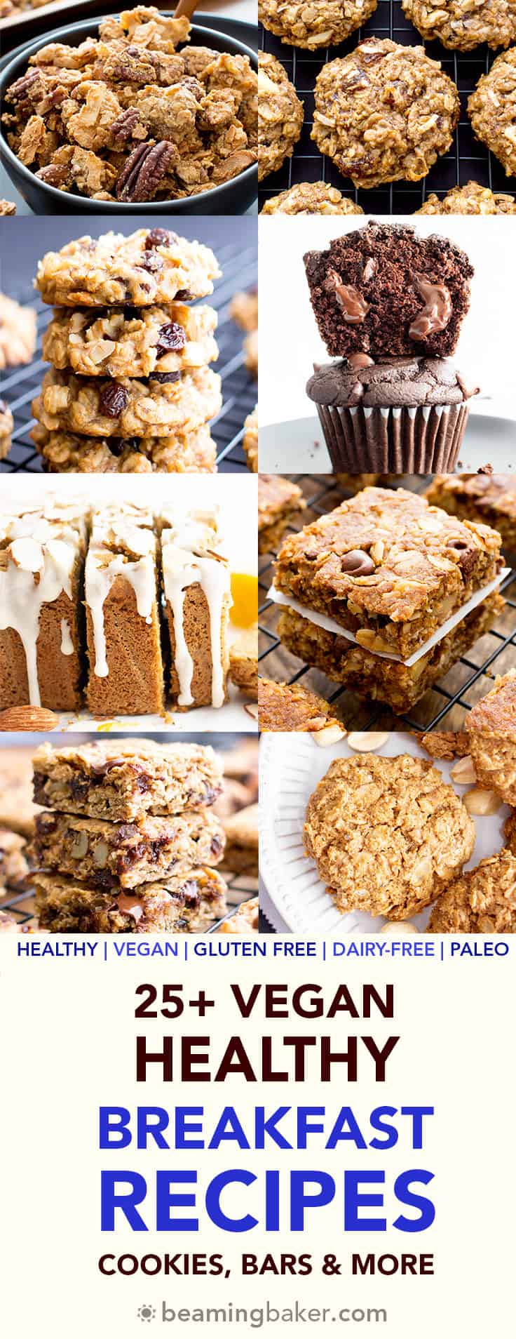 25+ Healthy Breakfast Cookies and Bars Recipes + More (Vegan, Gluten-Free): this collection of healthy breakfast cookies and bars recipes includes homemade breakfast bars, easy breakfast cookies, dairy-free vegan muffins and more! #Vegan #GlutenFree #Healthy #Breakfast #Snacks #DairyFree | Recipes at BeamingBaker.com