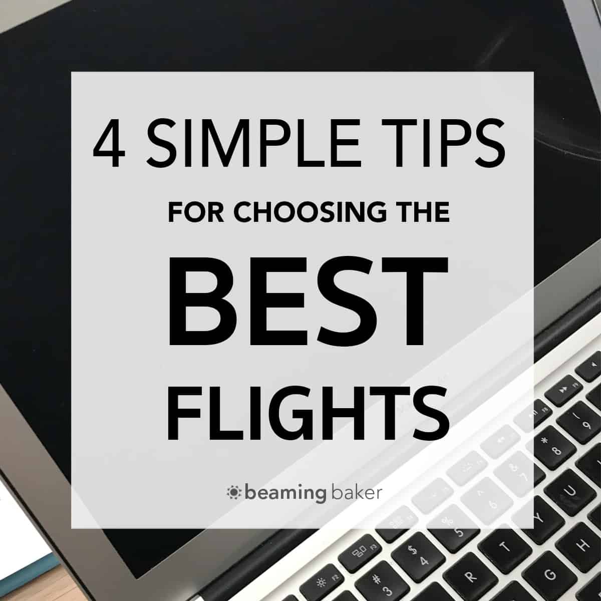 4 Simple Tips for Choosing the Best Flight