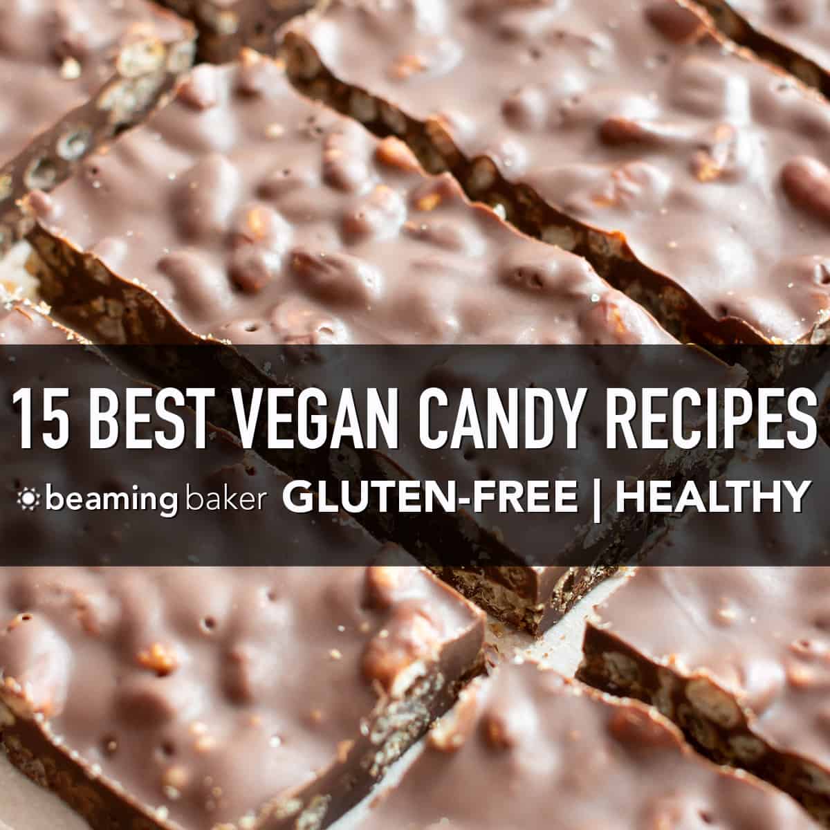15 Best Vegan Candy and Chocolate Recipes (Gluten-Free, Healthy)