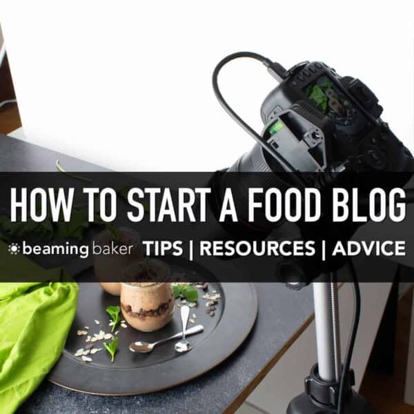 How to Start a Food Blog: learn how to start a food blog in just 6 easy steps. Get food blogging tips, advice and resources to start a successful food blog! #Blogging #FoodBlogging #FoodBlog #BloggingTips | Post at BeamingBaker.com