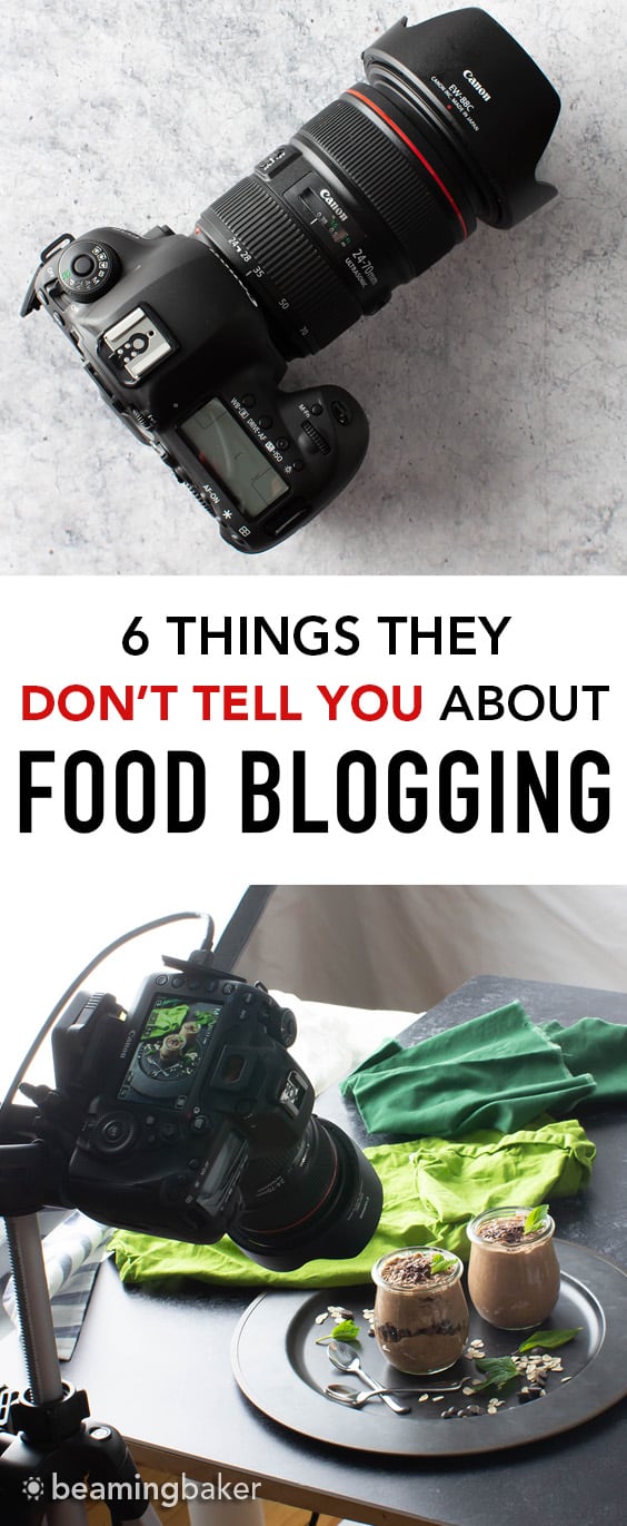 6 Things They Don’t Tell You When Starting a Food Blog: learn about the hard truths, honest life lessons, pitfalls and secrets to success for starting a food blog. From a blog with over 20 million views. #FoodBlog #Blogging #FoodBlogging | Post at BeamingBaker.com