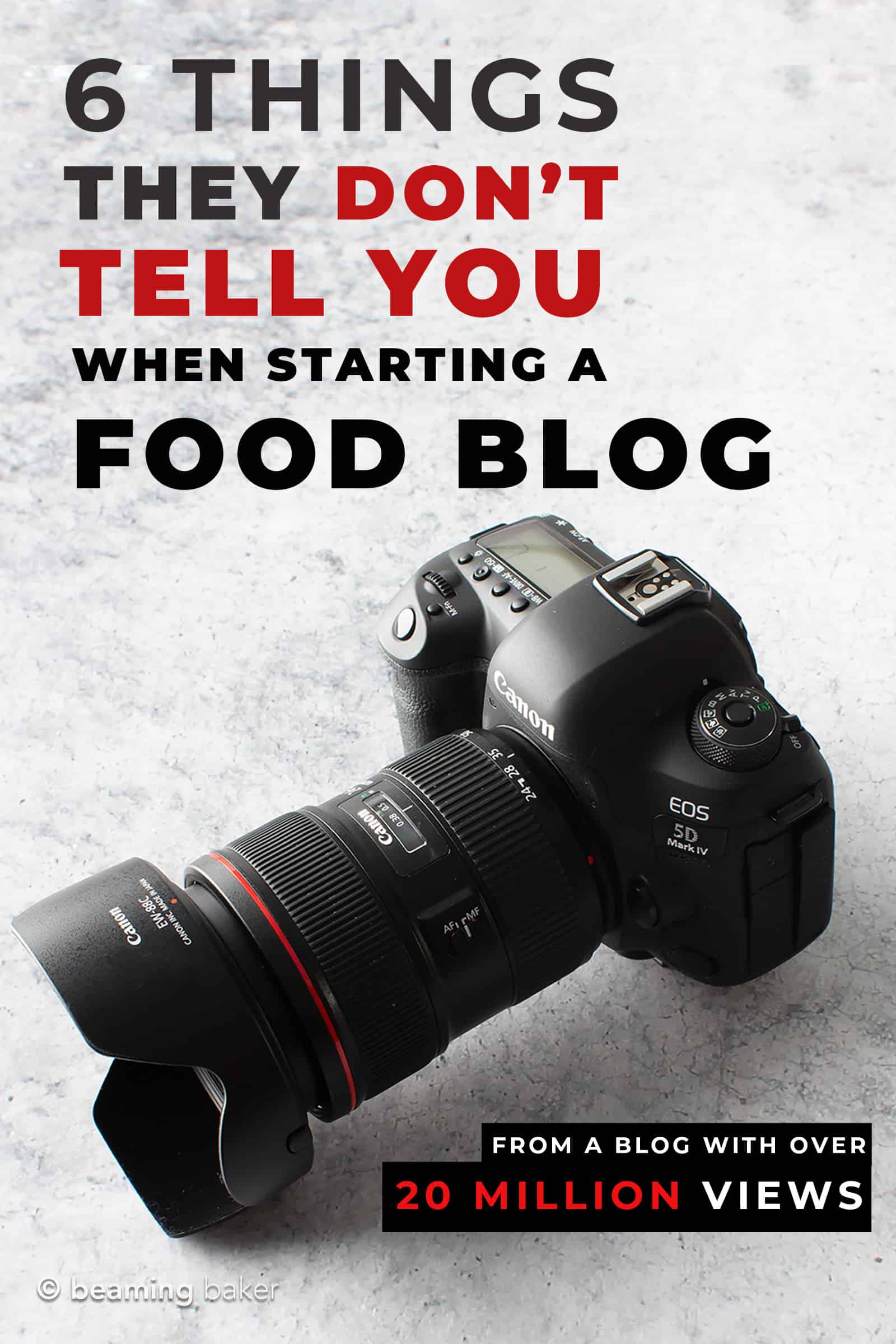 6 Things They Don’t Tell You When Starting a Food Blog: learn about the hard truths, honest life lessons, pitfalls and secrets to success for starting a food blog. From a blog with over 20 million views. #FoodBlog #Blogging #FoodBlogging | Post at BeamingBaker.com