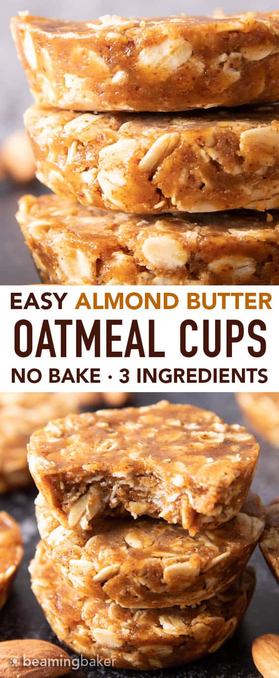 Easy Oatmeal Cups with Almond Butter: this 3 ingredient No Bake oatmeal cups recipe yields soft & chewy oatmeal cups—the perfect Quick ‘n Easy snack on-the-go! Vegan, Gluten Free. #PeanutButter #Oatmeal #NoBake #HealthySnacks | Recipe at BeamingBaker.com