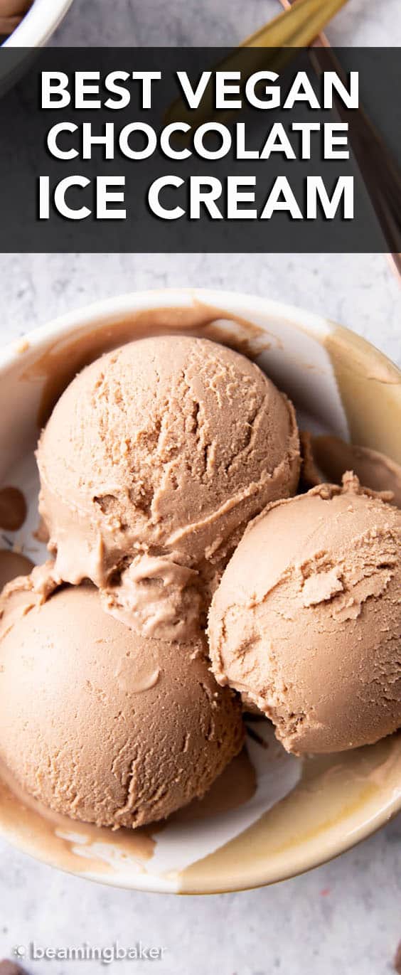 Best Vegan Chocolate Ice Cream Recipe Beaming Baker