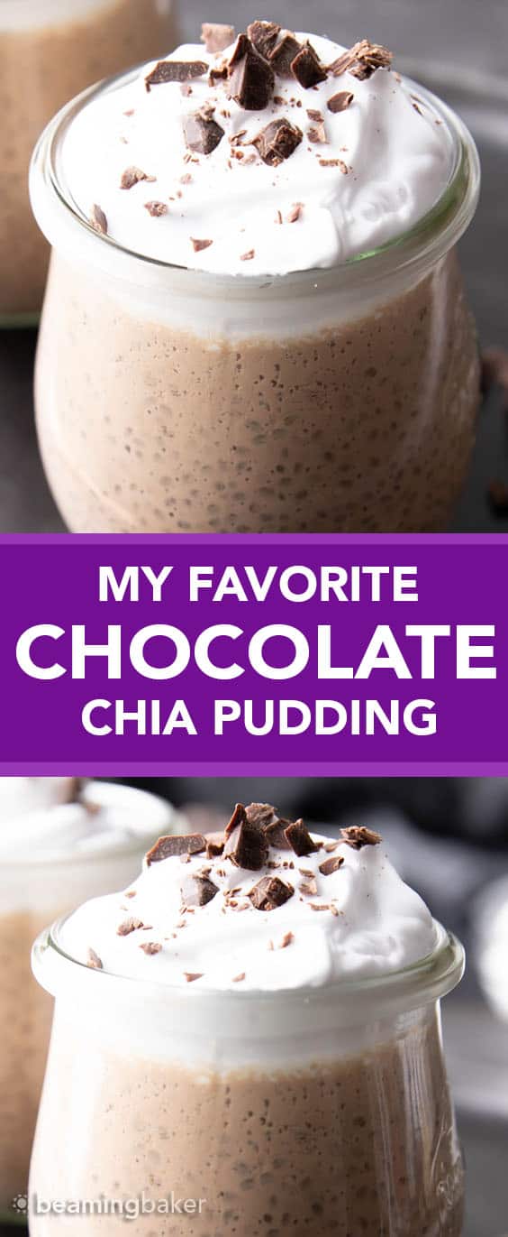 My Favorite Chocolate Chia Pudding Recipe: make rich & creamy vegan chocolate chia seed pudding in 5 minutes! Filling, satisfying and delicious! Vegan, Dairy-Free. #ChiaPudding #ChocolateChiaPudding #Vegan #ChiaSeeds | Recipe at BeamingBaker.com