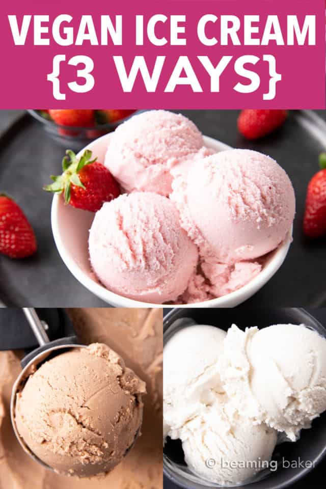 Homemade Vegan Ice Cream Recipe 3 Ways Beaming Baker
