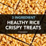 3 Ingredient Healthy Rice Krispie Treats medium pinterest image