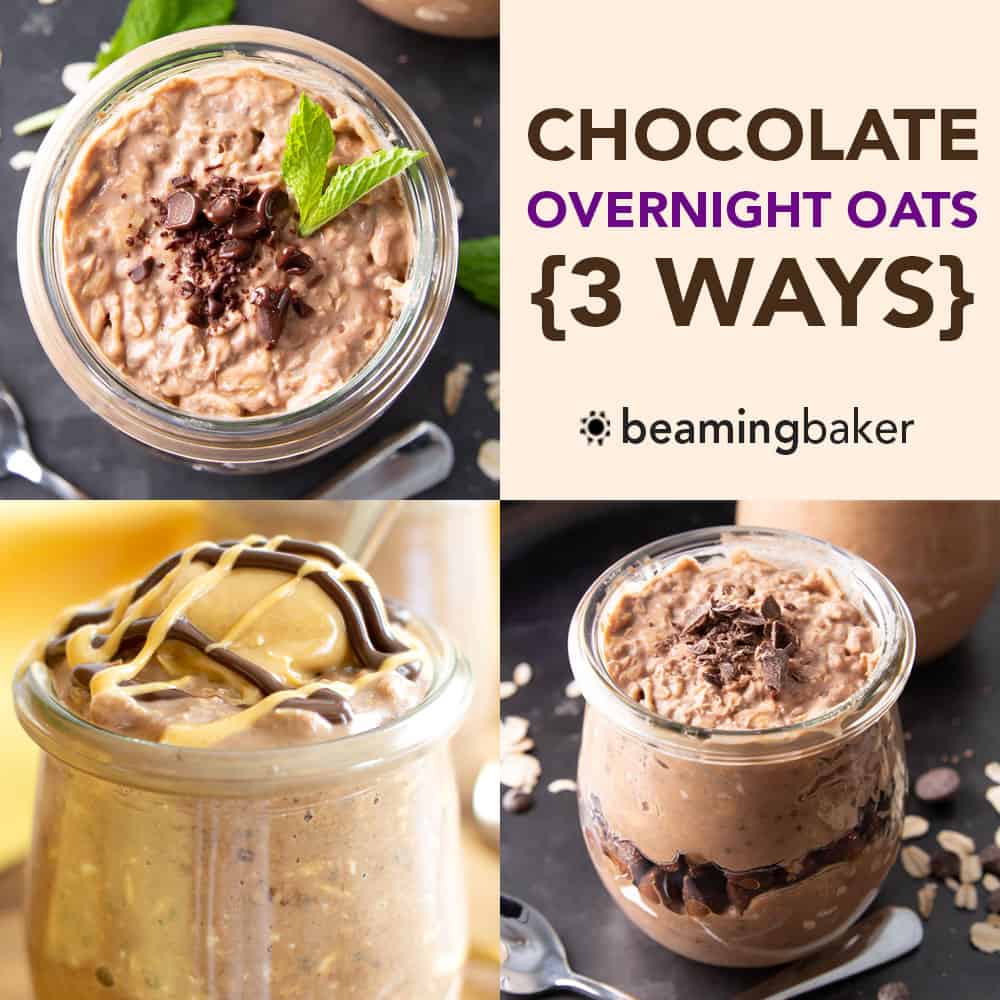 Chocolate Overnight Oats – 3 Ways