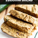 Gluten Free Zucchini Bread (Vegan) short Pinterest image.