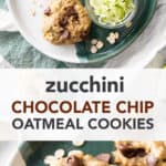 Zucchini Oatmeal Chocolate Chip Cookies medium pin image
