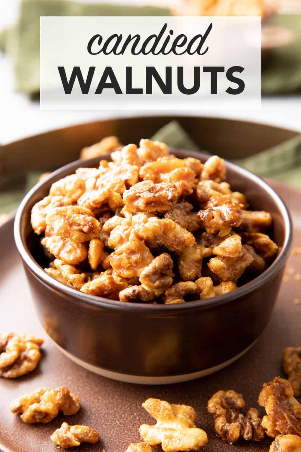 Candied Walnuts - Beaming Baker