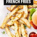 Air Fryer Fries short Pinterest image.