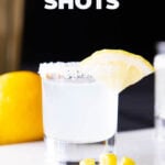 Lemon Drop Shot short Pinterest image.