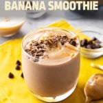 Chocolate Peanut Butter Banana Smoothie pinterest image.