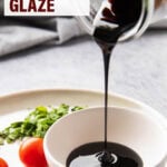 Balsamic Glaze Recipe short Pinterest image.