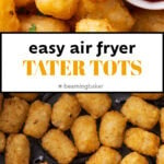 Air Fryer Tater Tots medium Pinterest image.