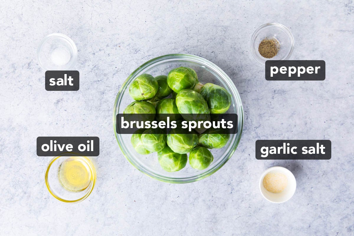 Air Fryer Brussel sprouts ingredients  include Brussels sprouts, olive oil, salt and pepper, and garlic salt