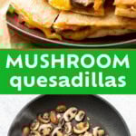 Mushroom Quesadilla pinterest image.