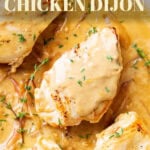 Creamy Chicken Dijon Recipe Pinterest image.