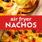 Air Fryer Nachos Recipe Pinterest image.