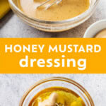 Best Honey Mustard Dressing Recipe pinterest image.