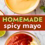 DIY Best Spicy Mayo Sauce pinterest image.