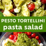 Tortellini Pesto Pasta Salad pinterest image.